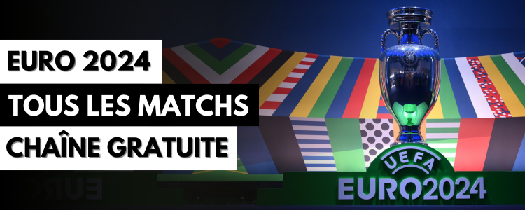 Euro 2024 : Comment regarder tous les matchs en direct gratuitement
