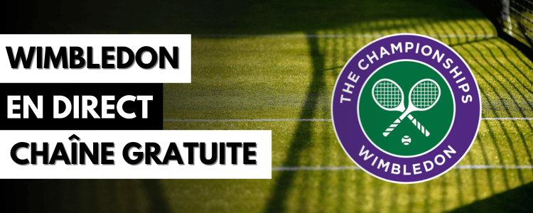 Chaîne gratuite où regarder Wimbledon 2024 en direct