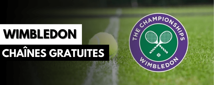 Liste des chaînes TV gratuites qui diffusent Wimbledon 2024