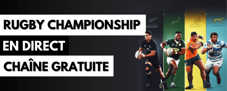 Chaîne TV gratuite où regarder le Rugby Championship en streaming