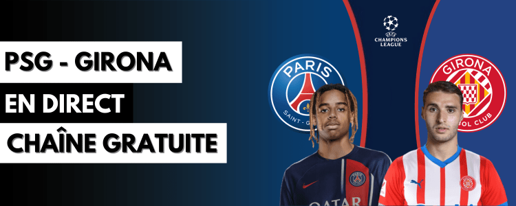 Où regarder PSG vs Girona gratuitement