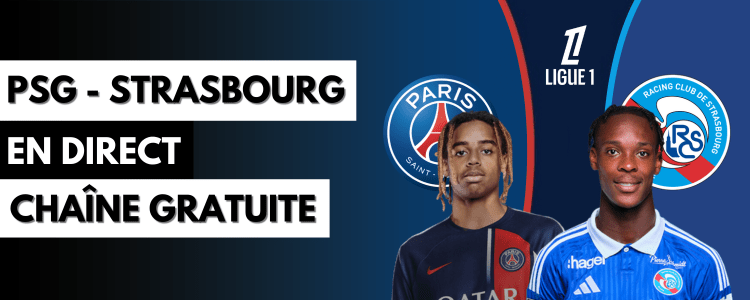 Diffusion gratuite de PSG vs Strasbourg sur une chaîne étrangère