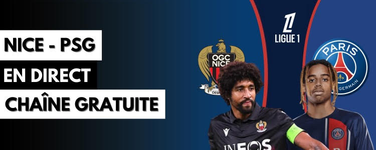 Liste des chaînes gratuites qui diffusent Nice vs PSG