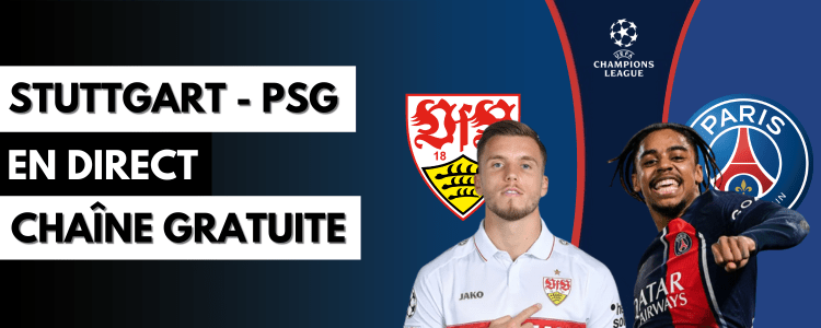 Diffusion gratuite Stuttgart vs PSG sur une chaîne étrangère